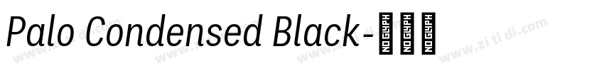 Palo Condensed Black字体转换
